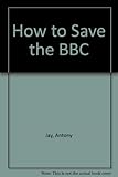 How to save the BBC