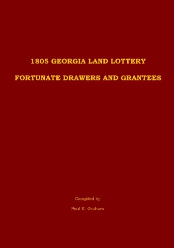 1805 Georgia Land Lottery Fortunate Drawers and Grantees