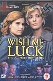 Wish Me Luck - The Complete First Series