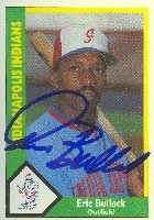 Eric Bullock, Indianapolis Indianas - Expos Affiliate, 1989 American Association Autographed Card