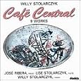 Willy Stolarczyk: Caf� Central