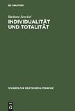 Individualit&auml;t und Totalit&auml;t: Aspekte zu einer Anthropologie des Novalis - Barbara Senckel