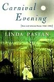 Carnival Evening: New and Selected Poems 1968-1998