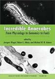 Incredible anaerobes : from physiology to genomics to fuels