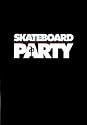 Skateboard Party