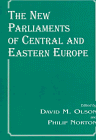 The New Parliaments of Central and Eastern Europe (Library of Legislative Studies)