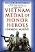 Vietnam Medal of Honor Heroes