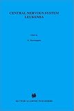 Central Nervous System Leukemia: Prevention and Treatment (Developments in Oncology)