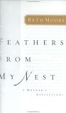Feathers from My Nest: A Mother`s Reflections