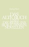 Das alte Buch und die Reise ins Blaue hinein. Der Alte vom Berge