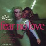 Fear No Love