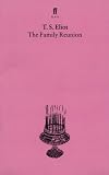 The Family Reunion (Faber Paper-covered Editions)