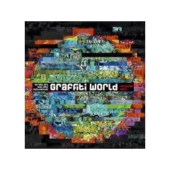 Graffiti World: Street Art aus f�nf Kontinenten