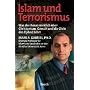 Islam und Terrorismus: Was der Koran wirklich �ber Christentum, Gewalt und die Ziele des Djihad lehrt