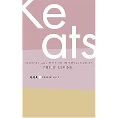Essential Keats: Selected by Philip Levine (Essential Poets)