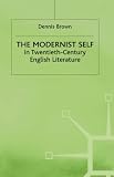 The modernist self in twentieth-century English literature : a study of self-fragmentation