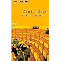 Deutschland ohne Juden: Eine Bilanz