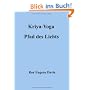 Kriya-Yoga, Pfad des Lichts