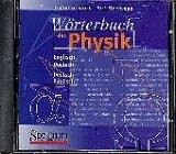 W&ouml;rterbuch der Physik - CD- ROM - Deutsch- Englisch/ Englisch- Deutsch - Spektrum Akademischer Verlag