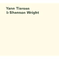 Yann Tiersen & Shannon Wright