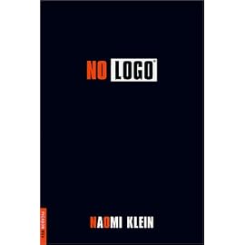 No Logo: No Space No Choice No Jobs (Bestselling Backlist)