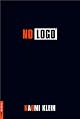No Logo: No Space, No Choice, No Jobs