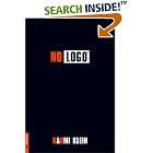 No Logo: No Space, No Choice, No Jobs by Naomi Klein