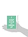 Keep Calm and Drink Up