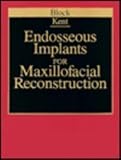 Endosseous Implants for Maxillofacial Reconstruction, 1e