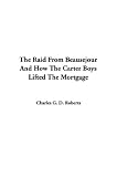 The Raid From Beausejour And How The Carter Boys Lifted The Mortgage