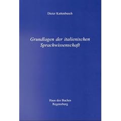 Grundlagen der italienischen Sprachwissenschaft