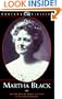 Martha Black: Her Story from the Dawson Gold Fields to the Halls of Parliament (Caribou Classic)