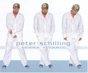 Peter Schilling - Terra Titanic - Zortam Music