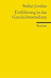 Einführung in das Geschichtsstudium