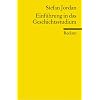 Einführung in das Geschichtsstudium Einführung in das Geschichtsstudium