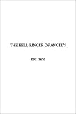 The Bell-ringer of Angel's, the