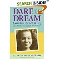 Dare to Dream: Coretta Scott King and the Civil Rights Movement