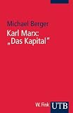 Karl Marx: Das Kapital: Eine Einführung (Uni-Taschenbücher S): Eine Einführung