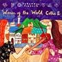 Women of the World: Celtic II