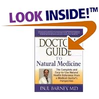Doctor's Guide to Natural Medicine: The Complete and Easy-To-Use Natural Health Reference... by  Paul Barney