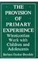 The Provision of Primary Experience: Winnicottian Work With Children and Adolescents