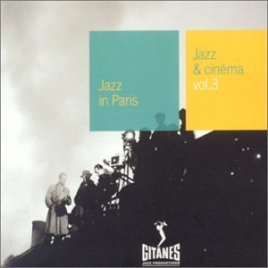 Serge Gainsbourg - Jazz in Paris: Jazz & Cin&eacute;ma, Vol. 3 - Zortam Music