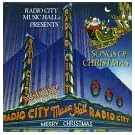 Radio City Music Hall Songs of Xmas