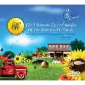 Raw For Life: The Ultimate Encyclopedia of the Raw Food Lifestyle