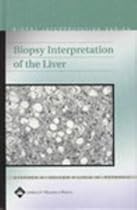 Biopsy Interpretation of the Liver (Biopsy Interpretation Series) Biopsy Interpretation of the Liver (Biopsy Interpretation Series)