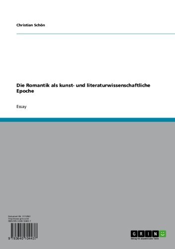 Die Romantik als kunst- und literaturwissenschaftliche Epoche (German Edition)