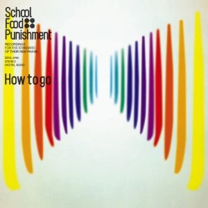 How to go(初回生産限定盤)(DVD付) School Food Punishment