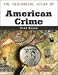 Book The Historical Atlas Of American Crime (Facts on File Crime Library)