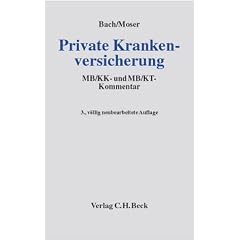 Private Krankenversicherung. MB/KK- und MB/KT-Kommentar