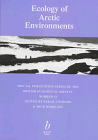 Ecology of Arctic Environments (Symposia of the British Ecological Society)